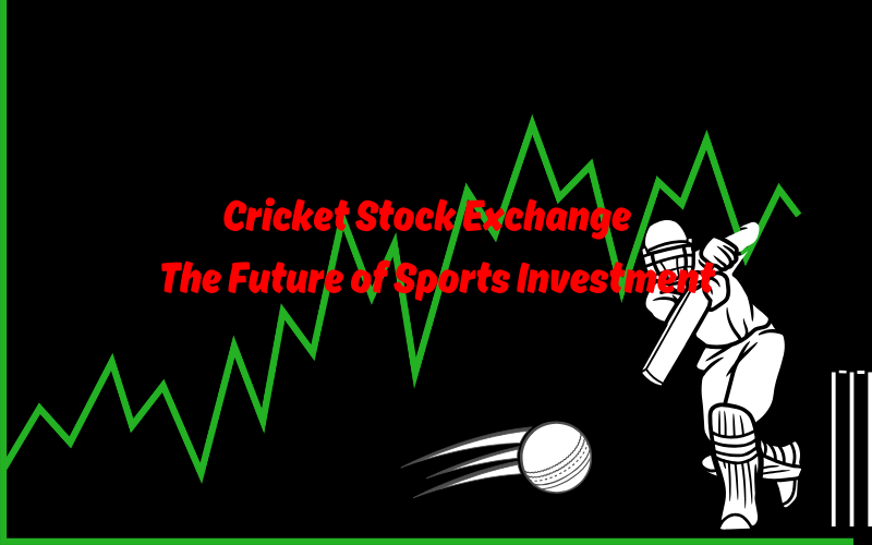 CRICKET STOCK EXCHANGE