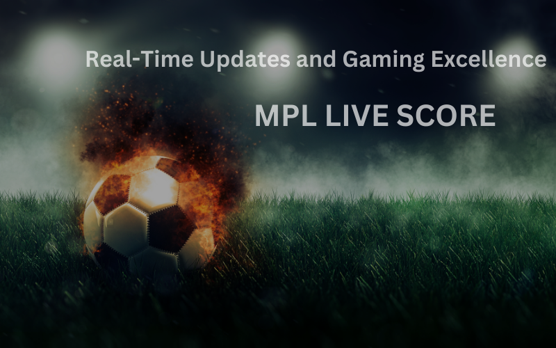 MPL LIVE SCORE